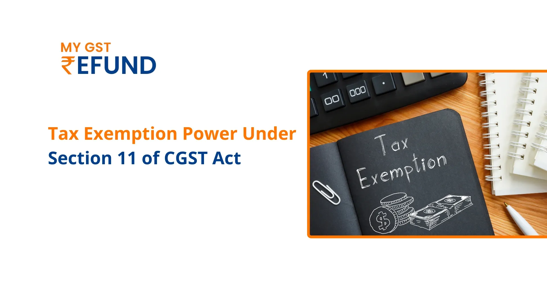 Tax Exemption Power Under Section 11 of CGST Act