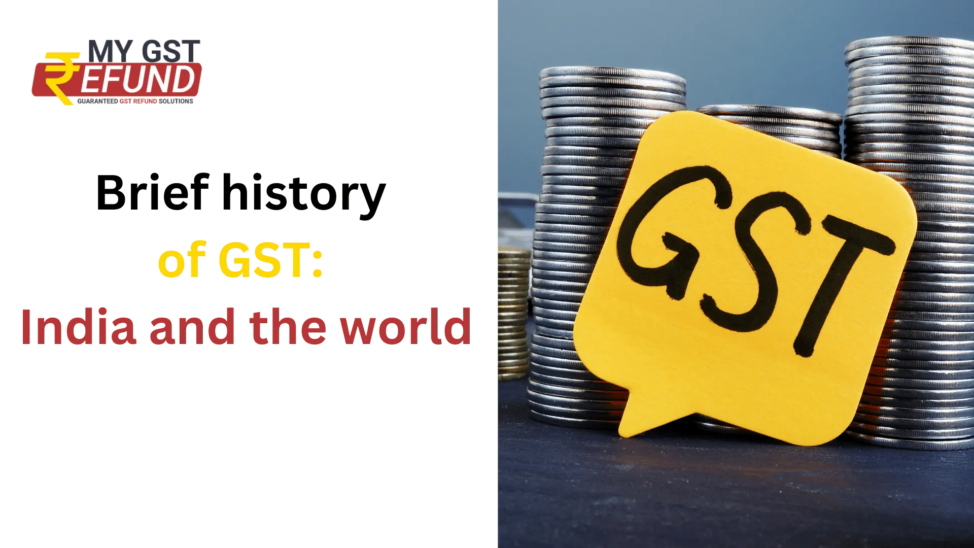 brief history of GST :India and the world